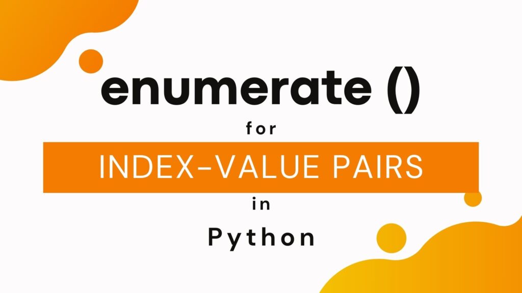 how-to-use-enumerate-for-index-value-pairs-in-python