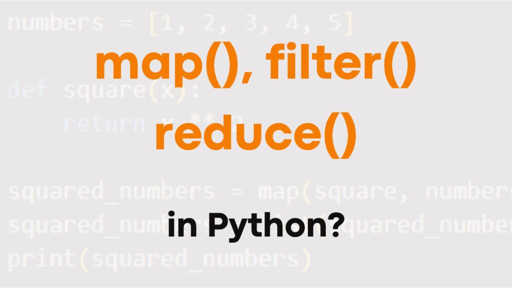 how-to-use-map-filter-and-reduce-functions-in-python