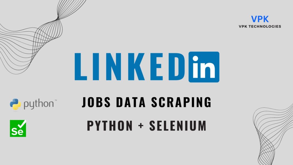 linkedin-job-data-scraping-with-python-amp-selenium